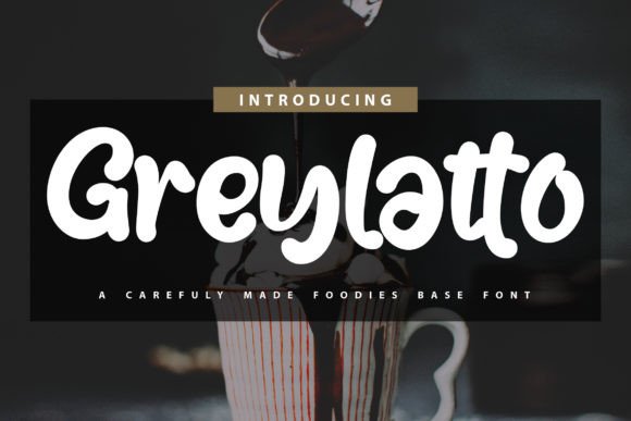 Greylatto: A Bold and Cute Display Font for Editorial Design