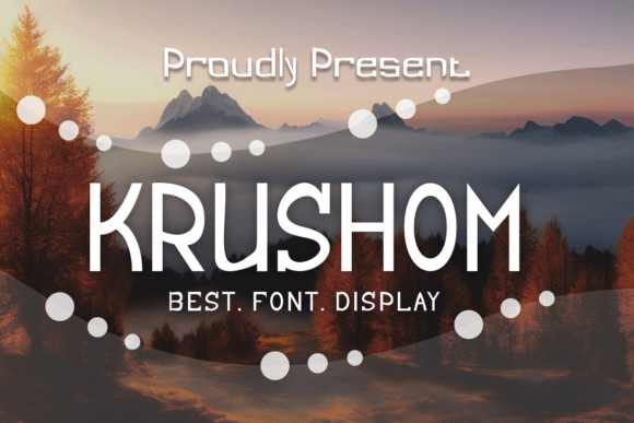 Krushom: A Bold Font for Small Business Branding