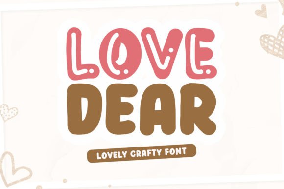 Love Dear Font for Professional Branding