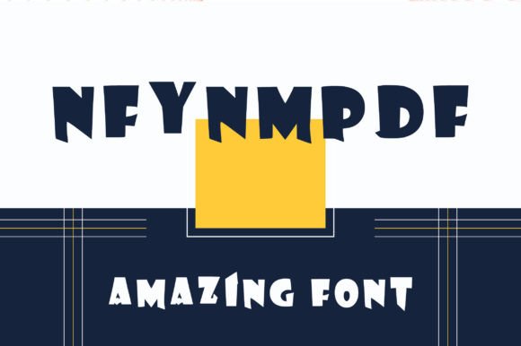 Nfynmpdf: A Whimsical Display Font for Campaign Creatives